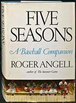 5 Seasons A Baseball Companion by  Roger Angell - First Edition; Fourth Printing - 1977 - from Boards and Wraps (SKU: 85682)