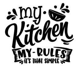 Permanent  My Kitchen My Rules Decal Transfer Cut From image 1