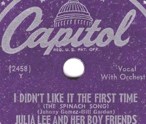 I Didn't Like It the First Time (The Spinach Song) / Sit Down and Drink It  Over by Julia Lee and Her Boy Friends (Single, Vocal Jazz): Reviews,  Ratings, Credits, Song list -
