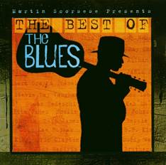 Martin Scorsese Presents: the Best of the Blues - Martin Scorsese Presents:  The Best of the Blues - Music