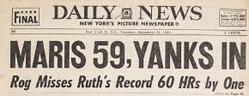September 20, 1961, New York Daily News headlines and photos feature the 59th home run of Roger Maris (Yogi Berra greeting him at the plate) and the New York Yankees celebrating their 1961 American League pennant victory.