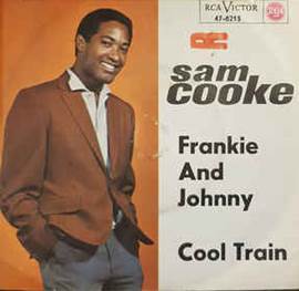 Sam Cooke - Frankie And Johnny / Cool Train (1963, Vinyl) | Discogs