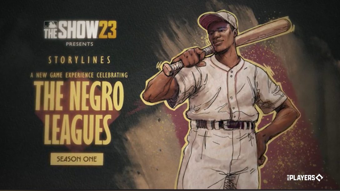MLB The Show 23 new Storylines mode: The Negro Leagues Season 1 –  PlayStation.Blog