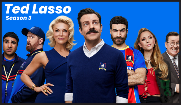Ted Lasso Season 3 Release Date, Premiere, Cast, Storyline, Episodes