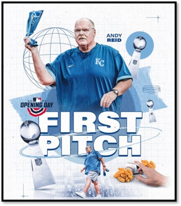 A graphic with cutout photos of Andy Reid waving a co-branded Royals and Chiefs towel and walking out onto the field at Kauffman Stadium, a hand reaching for a baseball in a pile of chicken nuggets, and three Lombardi Trophies set against a white background with elements of blue. Text on the graphic reads, "Andy Reid, 2024 Opening Day First Pitch."