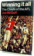 Winning It All: The Chiefs of the AFL by Joe McGuff | Goodreads